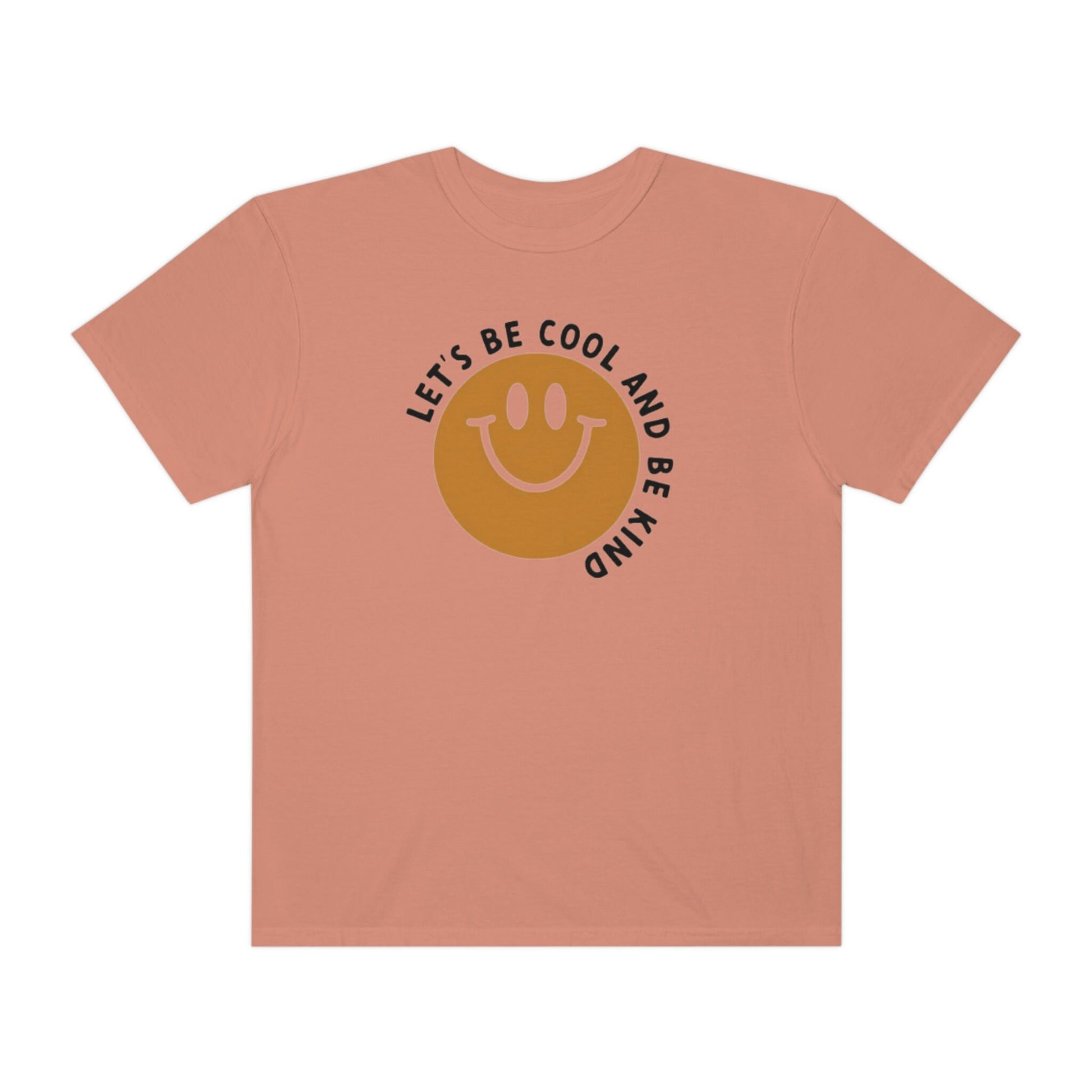 Lets be cool and kind - Kindness Comfort Color Shirt - Smiley Shirt - Back Word Shirt - Retro Shirt - VSCO Shirt - Trendy Shirt