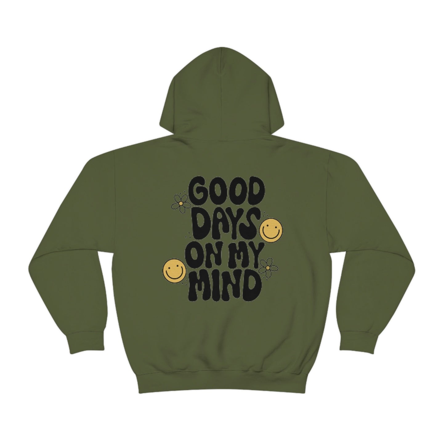 Good Days on my mind Hoodie - Retro Hoodie - Wording on back of hoodie - Smiley Hoodie - Trendy Hoodie - VSCO Hoodie