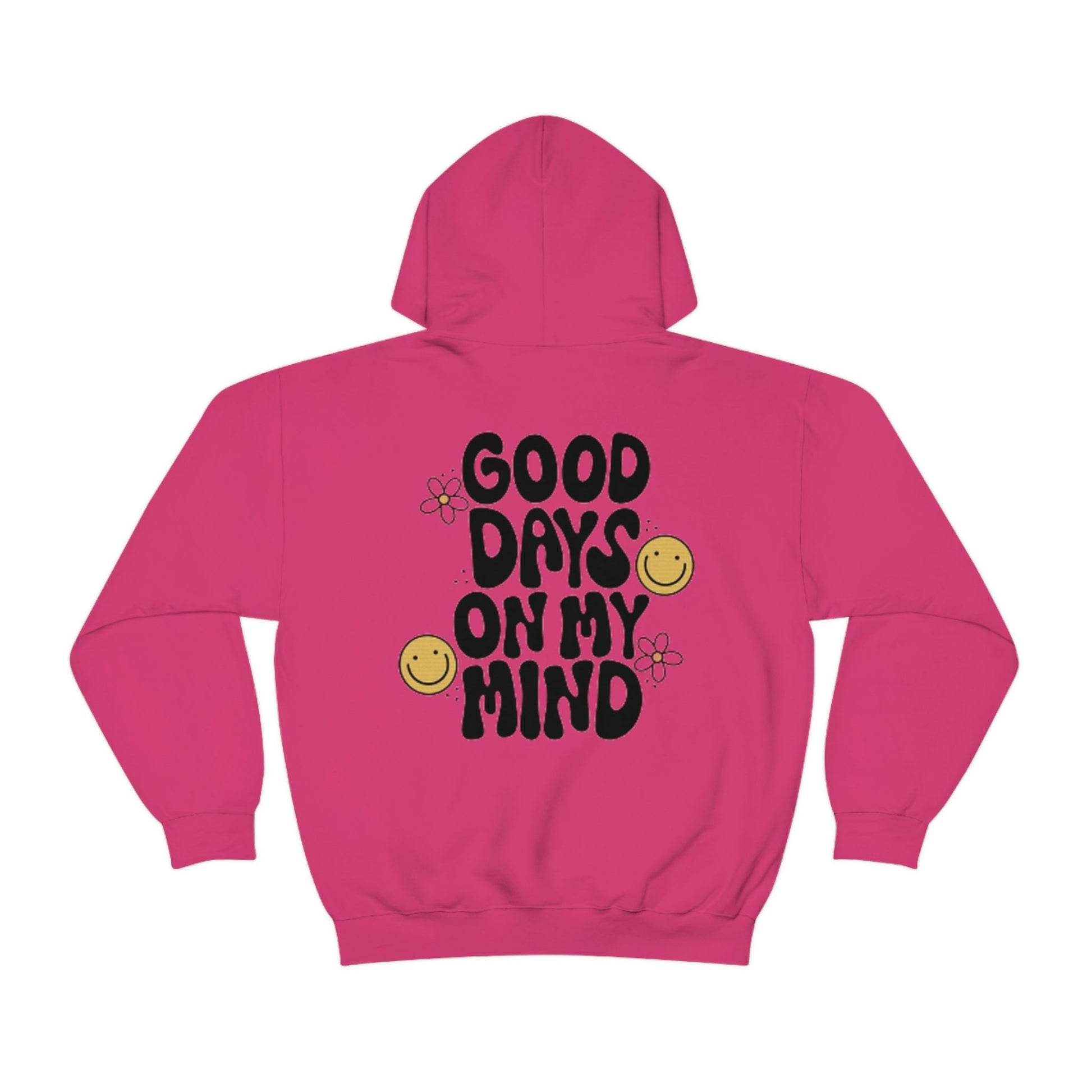 Good Days on my mind Hoodie - Retro Hoodie - Wording on back of hoodie - Smiley Hoodie - Trendy Hoodie - VSCO Hoodie